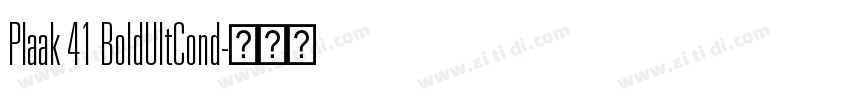 Plaak 41 BoldUltCond字体转换